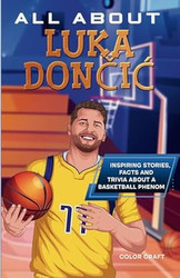 All About Luka Don?i?: Inspiring stories facts and trivia