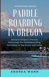 Paddle Boarding in Oregon