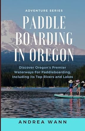 Paddle Boarding in Oregon