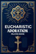 Eucharistic Adoration Prayer Book