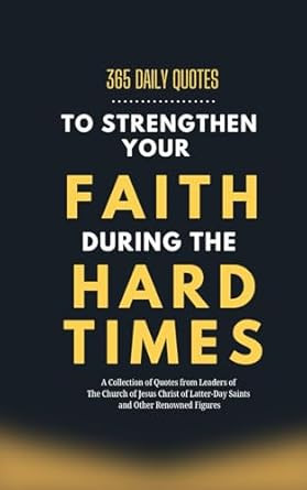 365 Daily Quotes to Strengthen Your Faith During the Hard Times