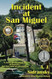 Incident at San Miguel