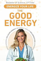 The Good Energy Energize Your Life