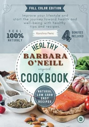 BARBARA O'NEILL HEALTHY COOKBOOK