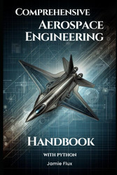 Comprehensive Aerospace Engineering Handbook with Python