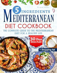 5 Ingredients Mediterranean Diet Cookbook