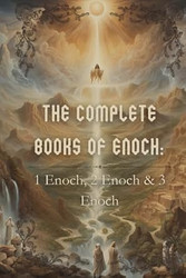 The Complete Books of Enoch