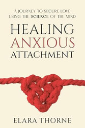 Healing Anxious Attachment