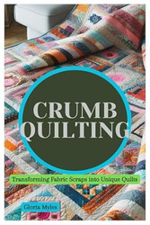 Crumb Quilting