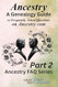 Ancestry: Part 2 of a Genealogy Guide to Frequently Asked