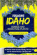 FORAGING IDAHO EDIBLE AND MEDICINAL PLANTS