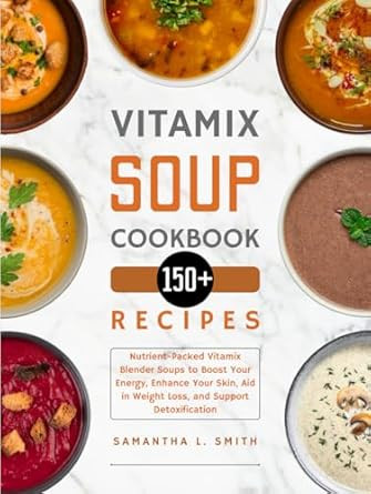 Jodi Berg The Vitamix Cookbook Blender Recipe Cookbook: Healthy