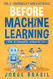 Before Machine Learning Volume 3 - Probability and Statistics
