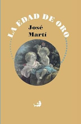 La Edad de Oro: Edicion ilustrada