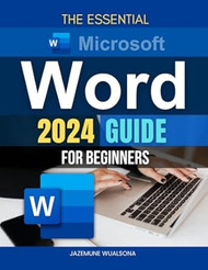 The Essential Microsoft Word 2024 Guide for Beginners