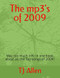 The mp3's of 2009