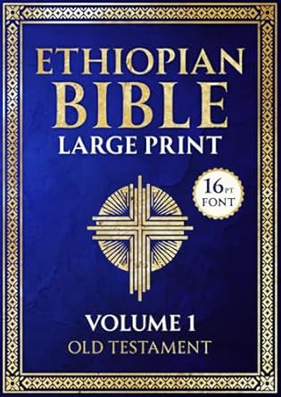 Ethiopian Bible Large Print: 16 Pt Font | Volume 1 | Old Testament