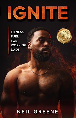 Ignite: Fitness Fuel for Working Dads