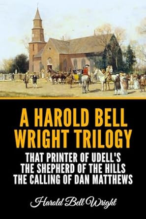 A Harold Bell Wright Trilogy