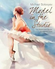 Model in the Studio. The Watercolor Guide