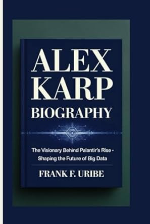 Alex Karp Biography: the Visionary Behind Palantir'S Rise