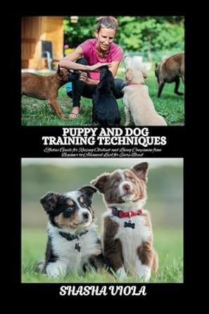 PUPPY AND DOG TRAINING TECHNIQUES