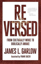 ReVERSED: From Culturally Woke to Biblically Awake