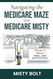 Navigating the Medicare Maze With Medicare Misty