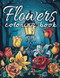 Flowers Coloring Book for Adults and Teens