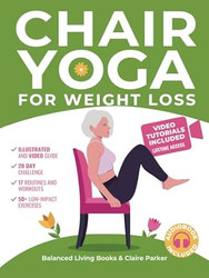 Chair Yoga for Weight Loss