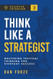 Think Like a Strategist