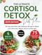 The Ultimate Cortisol Detox Diet Plan