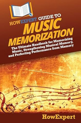 HowExpert Guide to Music Memorization