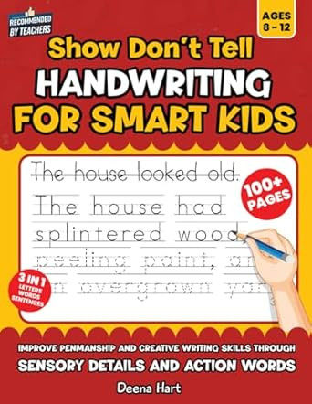 SHOW DON'T TELL Handwriting for SMART KIDS