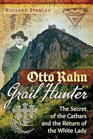 Otto Rahn Grail Hunter