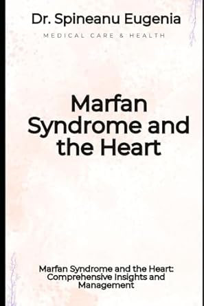 Marfan Syndrome and the Heart