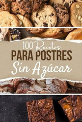 100 recetas para postres sin azucar