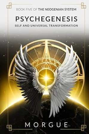 Psychegenesis: Self and Universal Transformation