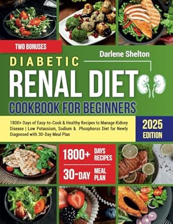Diabetic Renal Diet Cookbook for Beginners