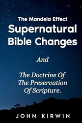 The Mandela Effect Supernatural Bible Changes And The