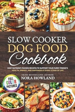 Slow Cooker Dog Food Cookbook