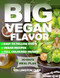 Big Vegan Flavor
