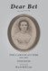 Dear Bet: The Carter Letters 1861-1863