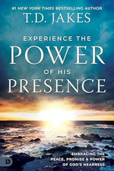 Experience the Power of His Presence