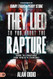 They Lied to You About the Rapture