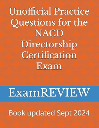 Unofficial Practice Questions for the NACD Directorship