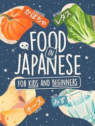 Food in Japanese for Kids and Adults Beginners
