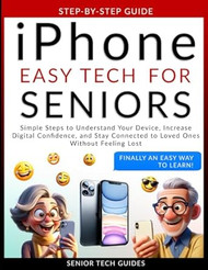 iPhone Easy Tech For Seniors