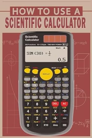 How To Use A Scientific Calculator