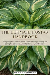 The Ultimate Hostas Handbook
